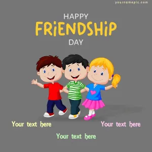 friendship day wish to school friends