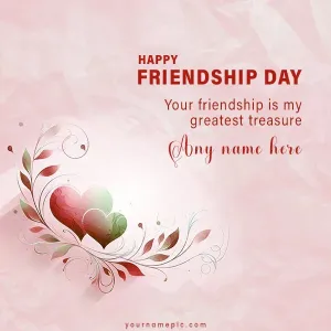 your friendship my treasure