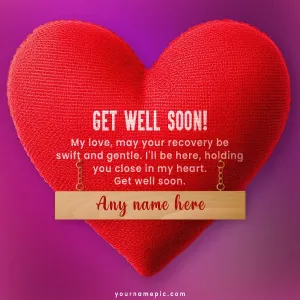 sweet get well soon wish for your love
