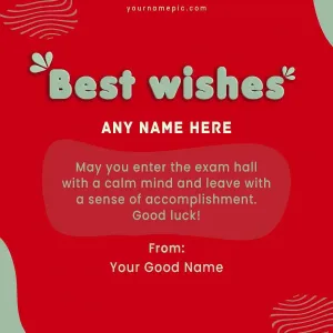 best wishes for your exam